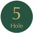 5 Hole